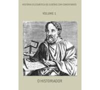História Eclesiástica De Eusébio Com Comentários (ebook)