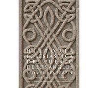 Historia eclesiástica del pueblo de los anglos (Clásicos latinos medievales y renacentistas)