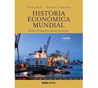 Historia económica mundial: Desde el Paleolítico hasta el presente. 5.ª edición (El libro universitario - Manuales)
