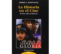 La Historia En El Cine - El Cine Sobre La Historia