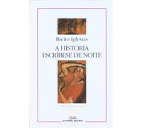 Historia escribese de noite, a (nl) (xii premio g. Barros: 177 (Literaria)