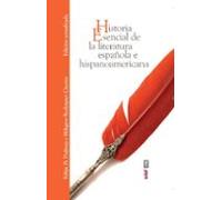 Historia Esencial De La Literatura Española E Hispanoamericana