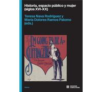 Historia, espacio público y mujer (siglos XVII-XX): 3
