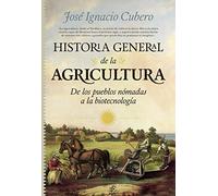 Historia General de la Agricultura (Divulgación Científica)