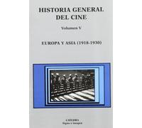 Historia general del cine. Volumen V: Europa y Asia, 1918-1930: 5 (Signo e imagen - Historia general del cine)