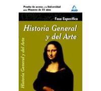 Historia general y del arte. Prueba específica. Prueba de acceso a la universidad para mayores de 25 años.