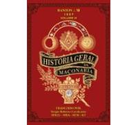Historia Geral Da Maçonaria (ebook)