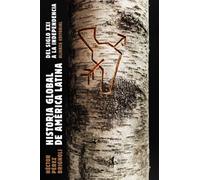 Historia global de América Latina, 2010-1810 (El libro de bolsillo - Historia)