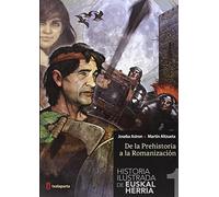 Historia Ilustrada de Euskal Herria 1. De la Prehistoria a la Romanizacion