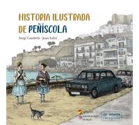 Historia ilustrada de Peñíscola: 28 (Imagina)