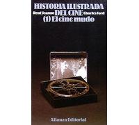 Historia ilustrada del cine. 1. El cine mudo (1895-1930) (El Libro De Bolsillo (Lb))