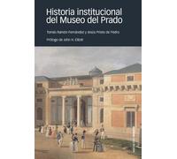 Historia institucional del Museo del Prado (Coediciones)