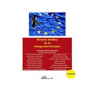 Historia Jurídica De La Integración Europea