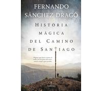 Historia mágica del Camino de Santiago | Fernando Sánchez Dragó
