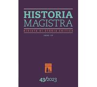 Historia Magistra. Rivista di storia critica (2023) (Vol. 43)