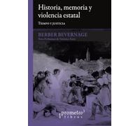 Historia, memoria y violencia estatal: Tiempo y justicia