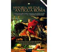 Historia Militar De La Antigua Roma