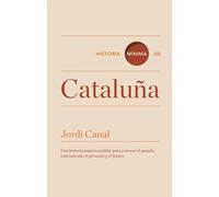 Historia mínima de Cataluña (Historias mínimas)