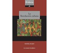 Historia mínima de la revolución cubana