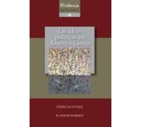 Historia Mínima De Las Ideas Políticas En América Latina (ebook)