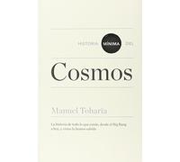 Historia mínima del cosmos (Historias mínimas)