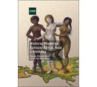 Historia Moderna: Europa Africa Asia Y America