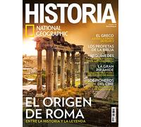 Historia National Geographic # 224 | El origen de Roma