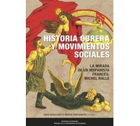Historia obrera y movimientos sociales en la España contemporánea. La mirada de: 47 (Estudios)