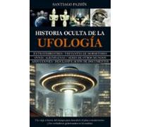 Historia Oculta De La Ufología