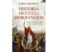 Historia Oculta De Los Merovingios
