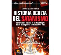 Historia Oculta Del Satanismo (Investigación Abierta)