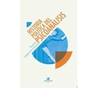 Historia Política Del Psicoanálisis