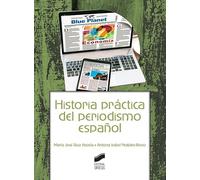 Historia práctica del periodismo español: 14 (Ciencias Sociales y Humanidades)