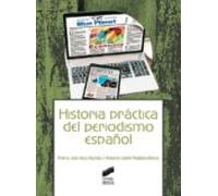 Historia Práctica Del Periodismo Español (ebook)
