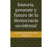 historia, presente y futuro de la democracia occidental