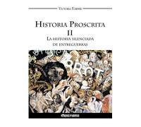 Historia Proscrita II: La historia silenciada de entreguerras