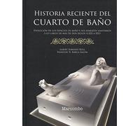 Historia reciente del cuarto de baño (GENERICA)