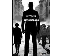 HISTORIA RECUPERADA