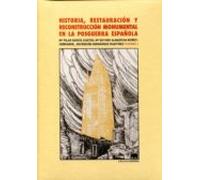 Historia Restauracion Y Reconstruccion Monumental En Posguerra E Spaño