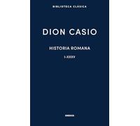 Historia romana. Libros I-XXXV (Biblioteca Clásica Gredos)