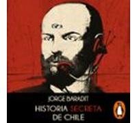 Historia Secreta De Chile (audiolibro)