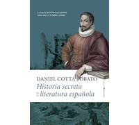 Historia secreta de la literatura española | Daniel Cotta Lobato