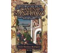 Historia Secreta Del Camino De Santiago
