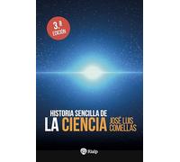 Historia sencilla de la Ciencia (Historia y Biografías)