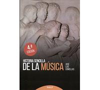 Historia sencilla de La Musica (nueva ed (Historia y Biografías)