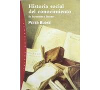 Historia social del conocimiento: De Gutenberg a Diderot: 32 (Orígenes)