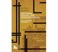 Historia Social Del Conocimiento: De Gutenberg A Diderot