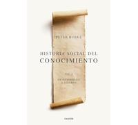 Historia social del conocimiento Vol. I: De Gutenberg a Diderot (Básica)
