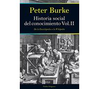 Historia social del conocimiento. Vol II: De la Enciclopedia a la Wikipedia (Orígenes)