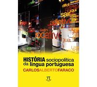 História Sociopolítica da Língua Portuguesa